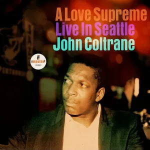 John Coltrane A Love Supreme: Live in Seattle 2LP Vinyl